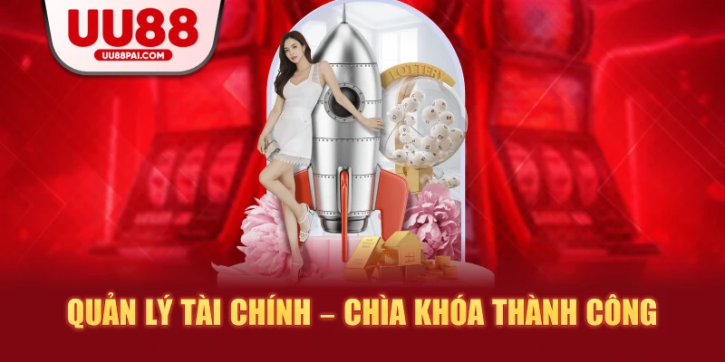 Quản lý tài chính chìa khóa thành công